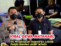 Viral Dewa Matahari, Ini Dia Penjelasan Kapolres Lebak Polda Banten