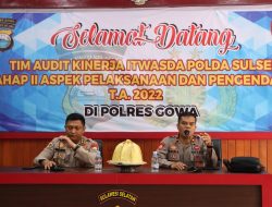 Itwasda Polda Sulsel Laksanakan Audit Kinerja Tahap II T.A 2022 di Polres Gowa