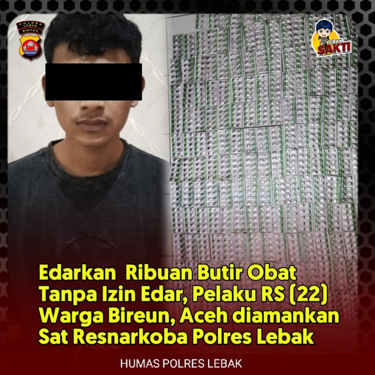 Edarkan Obat Tanpa Izin Edar, Seorang Warga Aceh diamankan Sat Resnarkoba Polres Lebak