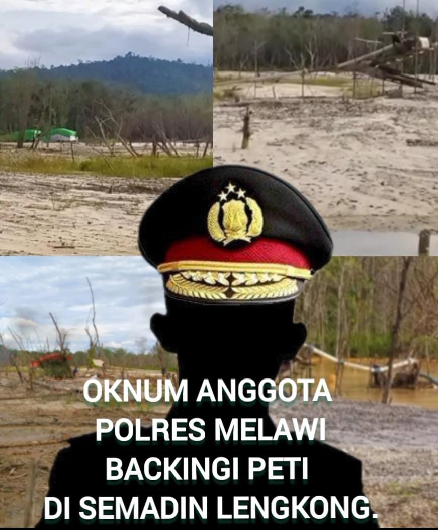 Oknum Anggota Polres Melawi Inisial (O) Lakukan Pungli Dan Backingi PETI Di Semadin Lengkong.