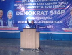 Pelantikan Serentak Dewan Pimpinan Anak Cabang (DPAC) Partai Demokrat Se- Kota Serang.