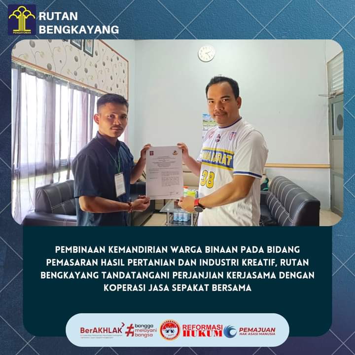 RUTAN KELAS IIB BENGKAYANG JALIN KERJASAMA DENGAN KOPERASI JASA YANG BERPENGALAMAN DIBIDANG PEMBINAAN KEWIRAUSAHAAN UNTUK WBP YANG SEDANG JALANI PEMBINAAN.