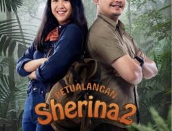 PETUALANGAN SHERINA 2 TEMBUS  1 JUTA PENONTON