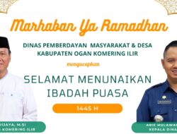 Kepala DPMD Kabupten OKI, Mengucapkan Marhaban Yaa Ramadhan Kabupaten Ogan Komering Ilir