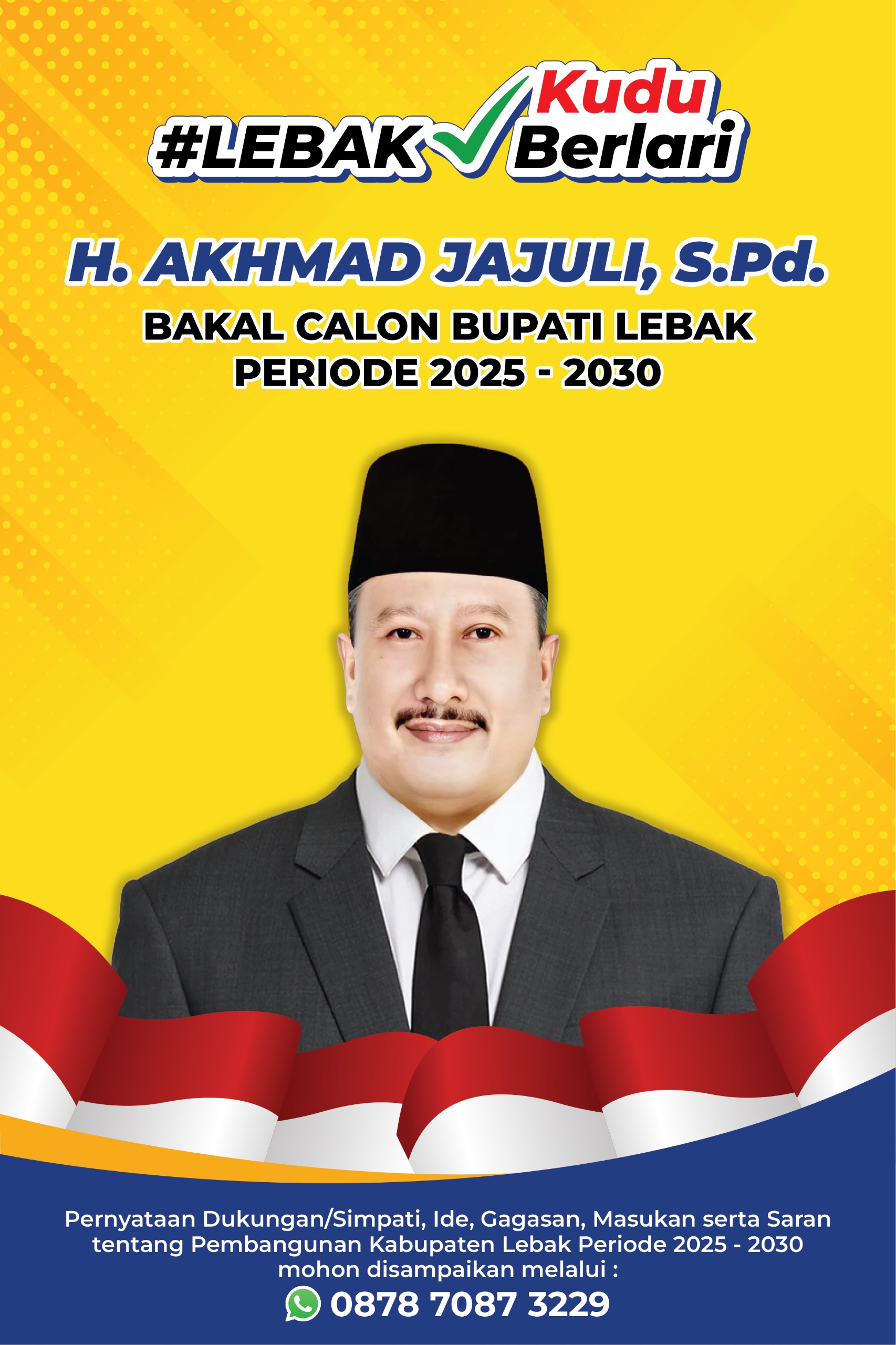 Akhmad Jajuli Siap Untuk Membagun Lebak Agar Lebih Indah