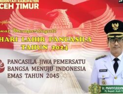 Pj BUPATI ACEH TIMUR MENGUCAPKAN SELAMAT MEMPERINGATI HARI LAHIR PANCASILA TAHUN 2024