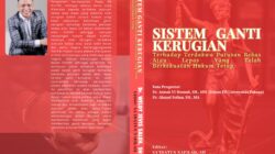 Sistem Ganti Kerugian : Supremasi Penegakan Hukum Untuk Indonesia Emas